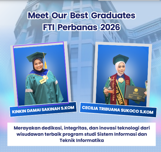 Menginspirasi! Ini Rahasia Sukses Lulusan Terbaik FTI Perbanas 2026 Raih Predikat Cumlaude